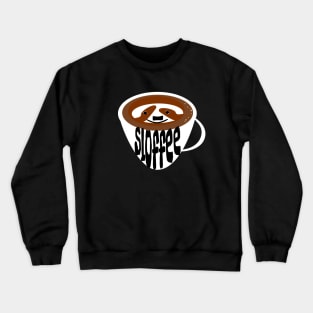 Sloffee, coffee to wake up your inner sloth! Crewneck Sweatshirt